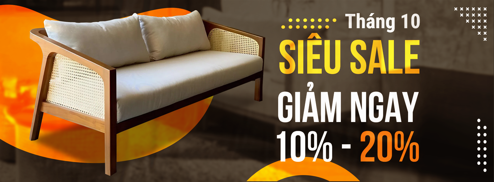 Tháng 10 Siêu Sale – Nâng cấp không gian sống cho tổ ấm nhà bạn